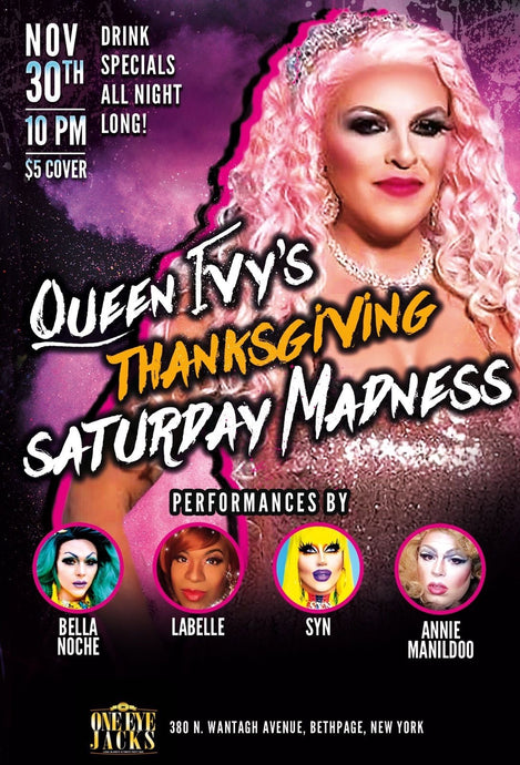 Queen Ivy's Thanksgiving Saturday Madness
